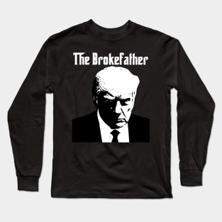 The Brokefather Long Sleeve T-Shirt